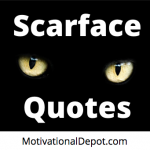 Scarface quotes