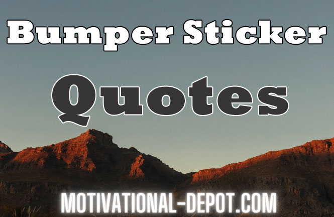 bumper sticker quotes
