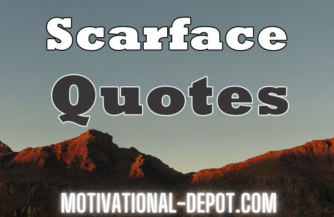 scarface quotes